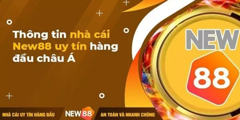 Link Vào New88 1 Giới thiệu thương hiệu cá cược hàng đầu châu Á new88