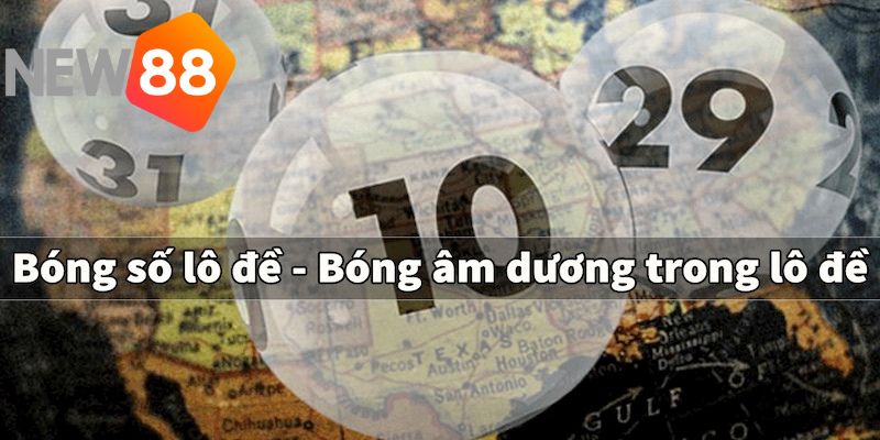 Bóng Lô Đề - Cách Tìm Số Chuẩn Cao Thủ Tại NEW88 2025 3 Các lưu ý liên quan đến bóng lô đề
